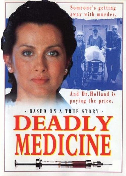 Deadly Medicine