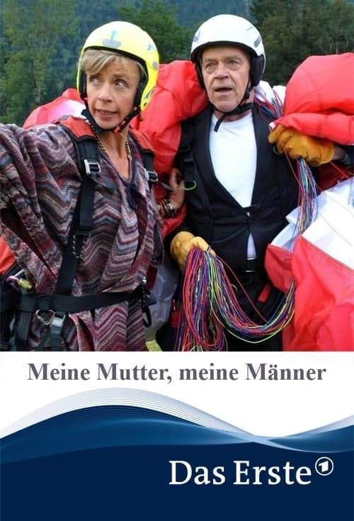 Meine Mutter, meine Männer