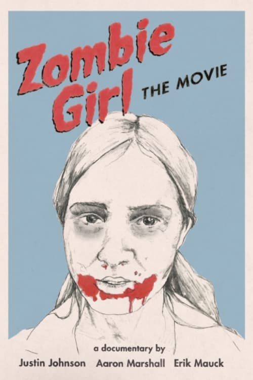 Zombie Girl: The Movie