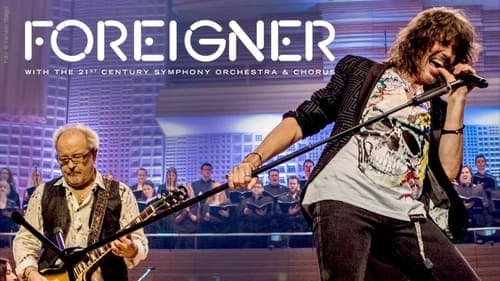 Foreigner with the 21st Century Symphony Orchestra and Chorus