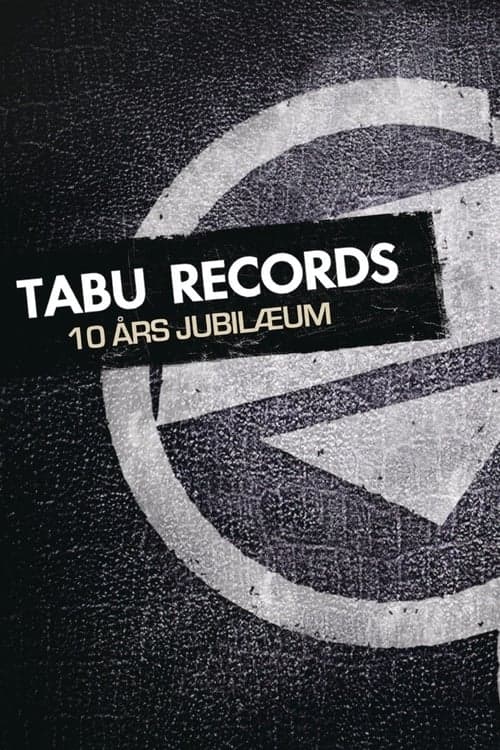 Tabu Records 10 Års Jubilæum