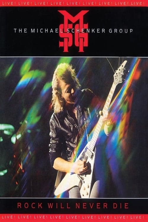 Michael Schenker Group: Rock Will Never Die