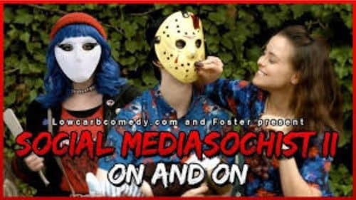 Social Mediasochist II - On and On