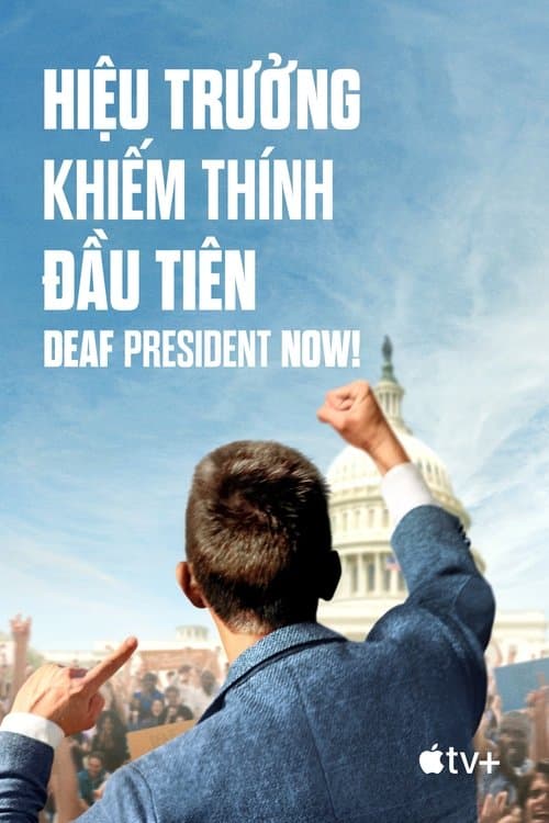 Hiệu Trưởng Khiếm Thính Đầu Tiên - Deaf President Now!