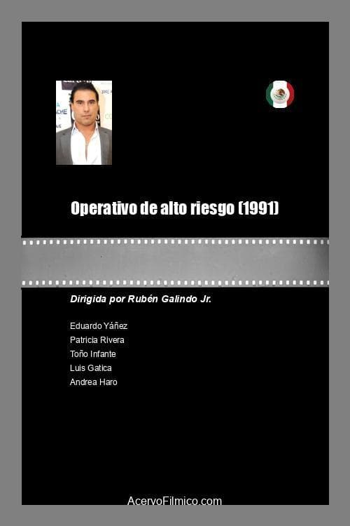 Operativo de alto riesgo