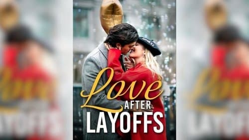 Love After Layoffs