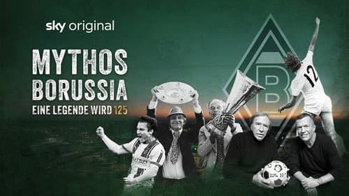Mythos Borussia - Eine Legende wird 125
