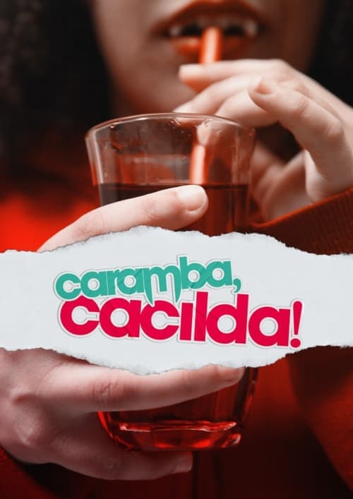 Caramba, Cacilda!