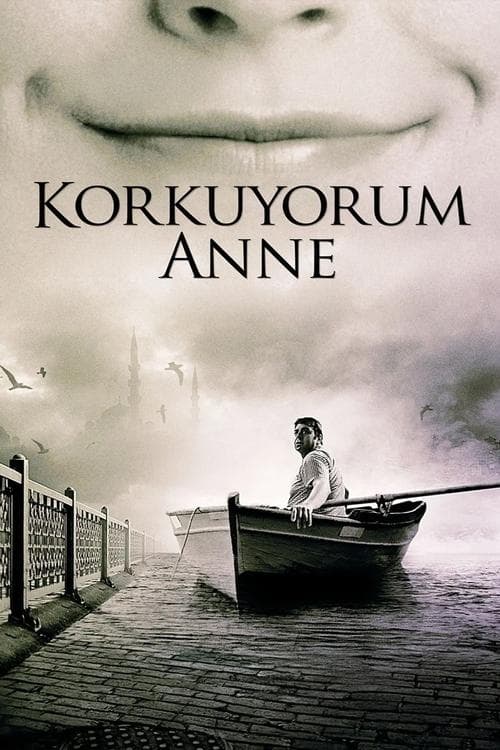 Korkuyorum Anne