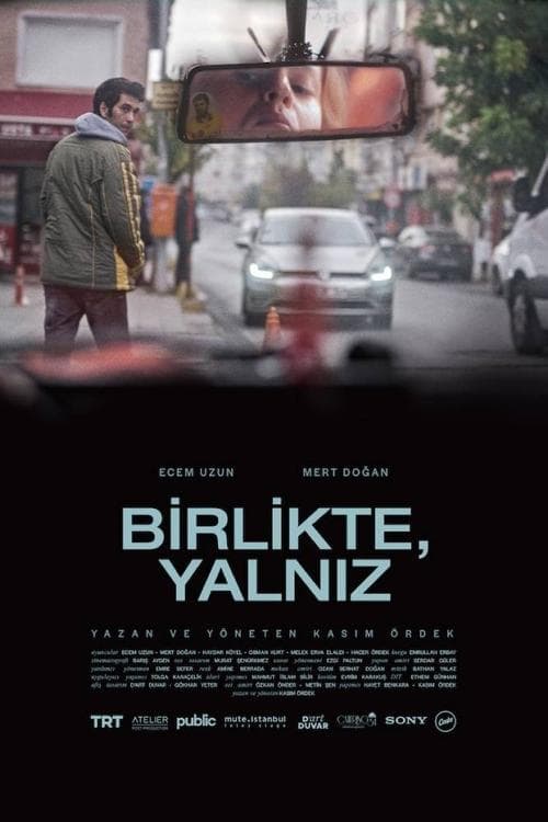 Birlikte, Yalnız