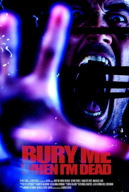 Bury Me When I'm Dead
