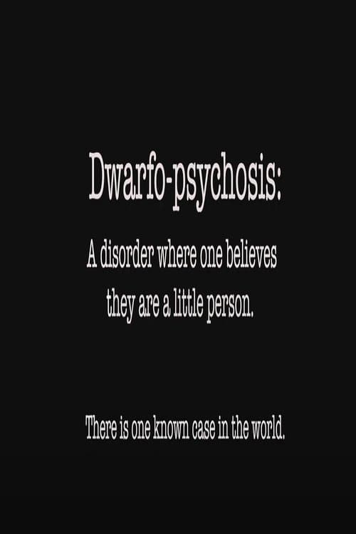 Dwarfo-Psychosis