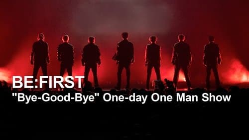 BE:FIRST “Bye-Good-Bye” One-day One Man Show