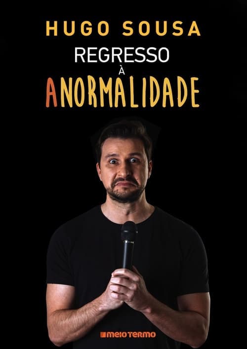 Hugo Sousa: Regresso à Anormalidade