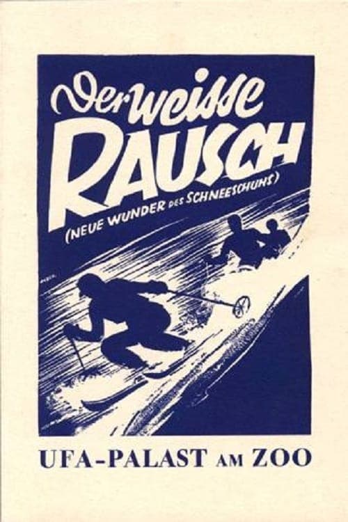 Der weiße Rausch