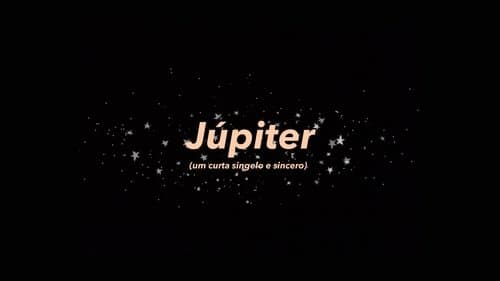 Júpiter: Um curta singelo e sincero