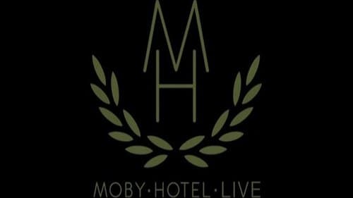 Moby: Live - Hotel Tour 2005