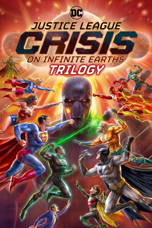 Justice League: Crisis on Infinite Earths Trilogy