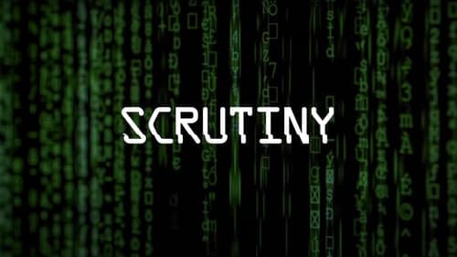 Scrutiny