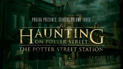 A Haunting on Potter Street: The Potter Street Station