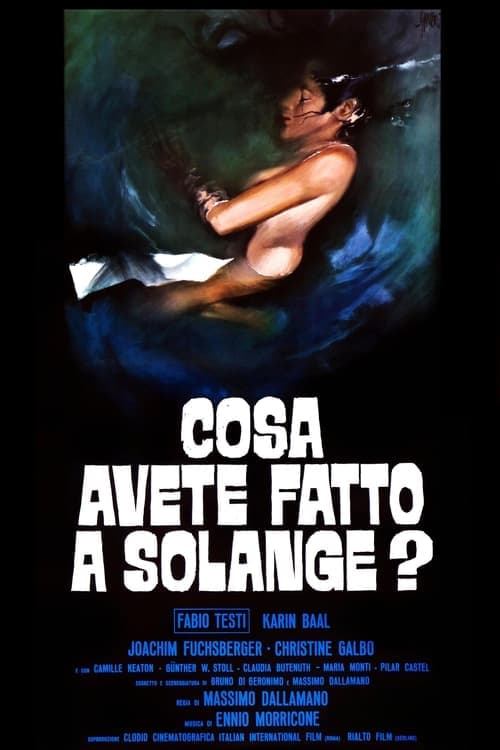 Cosa avete fatto a Solange?