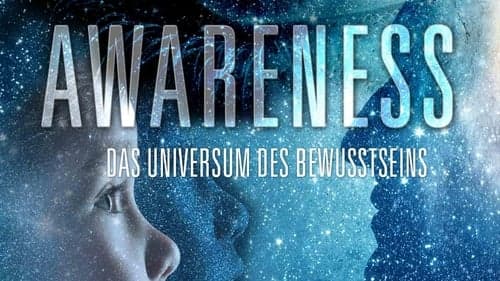 AWARENESS - Das Universum des Bewusstseins