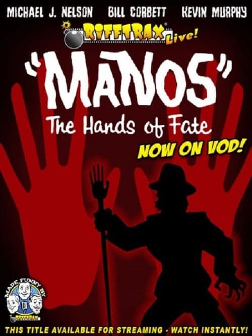 RiffTrax Live: "Manos" the Hands of Fate