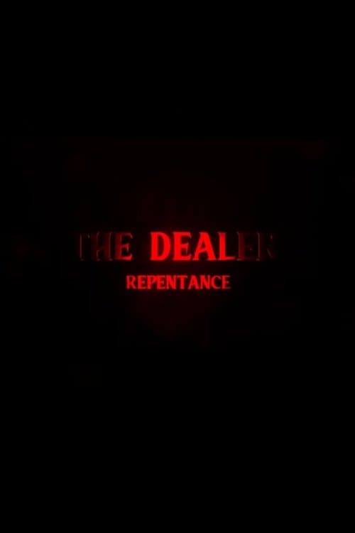 The Dealer 3: Repentance