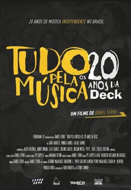 Tudo Pela Música - Os 20 Anos da Deck