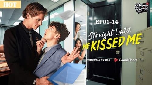 Straight Until He Kissed Me