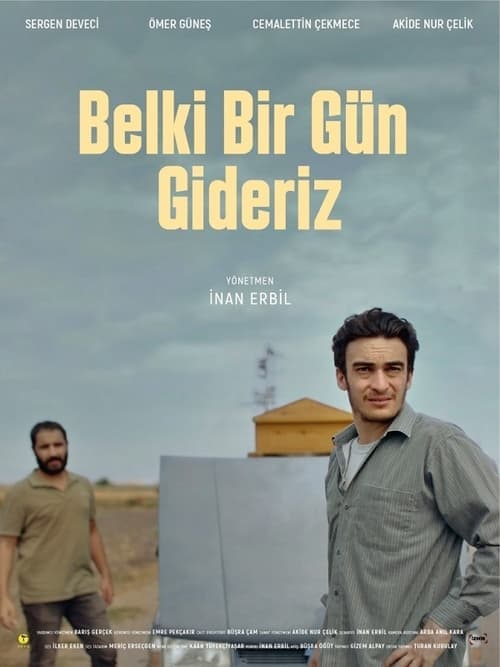 Belki Bir Gün Gideriz