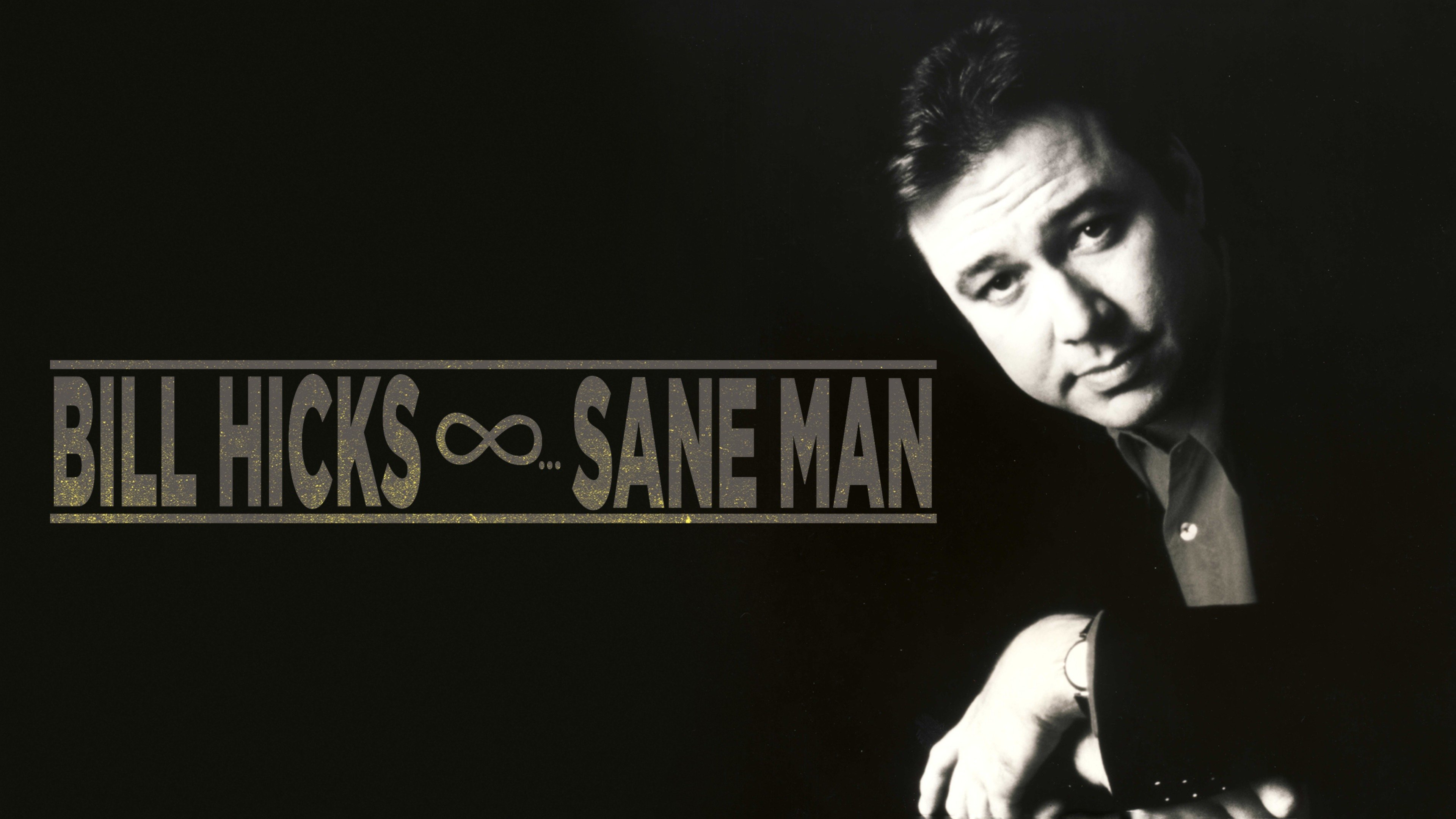 Bill Hicks: Sane Man