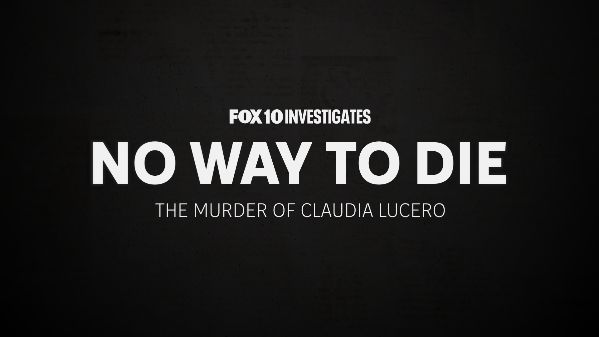 No Way to Die: The Murder of Claudia Lucero