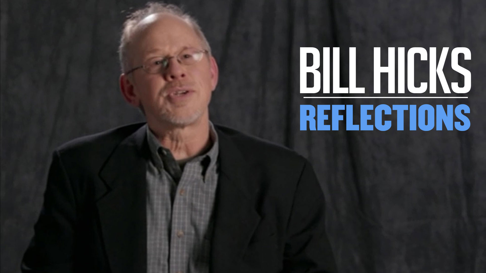 Bill Hicks: Reflections