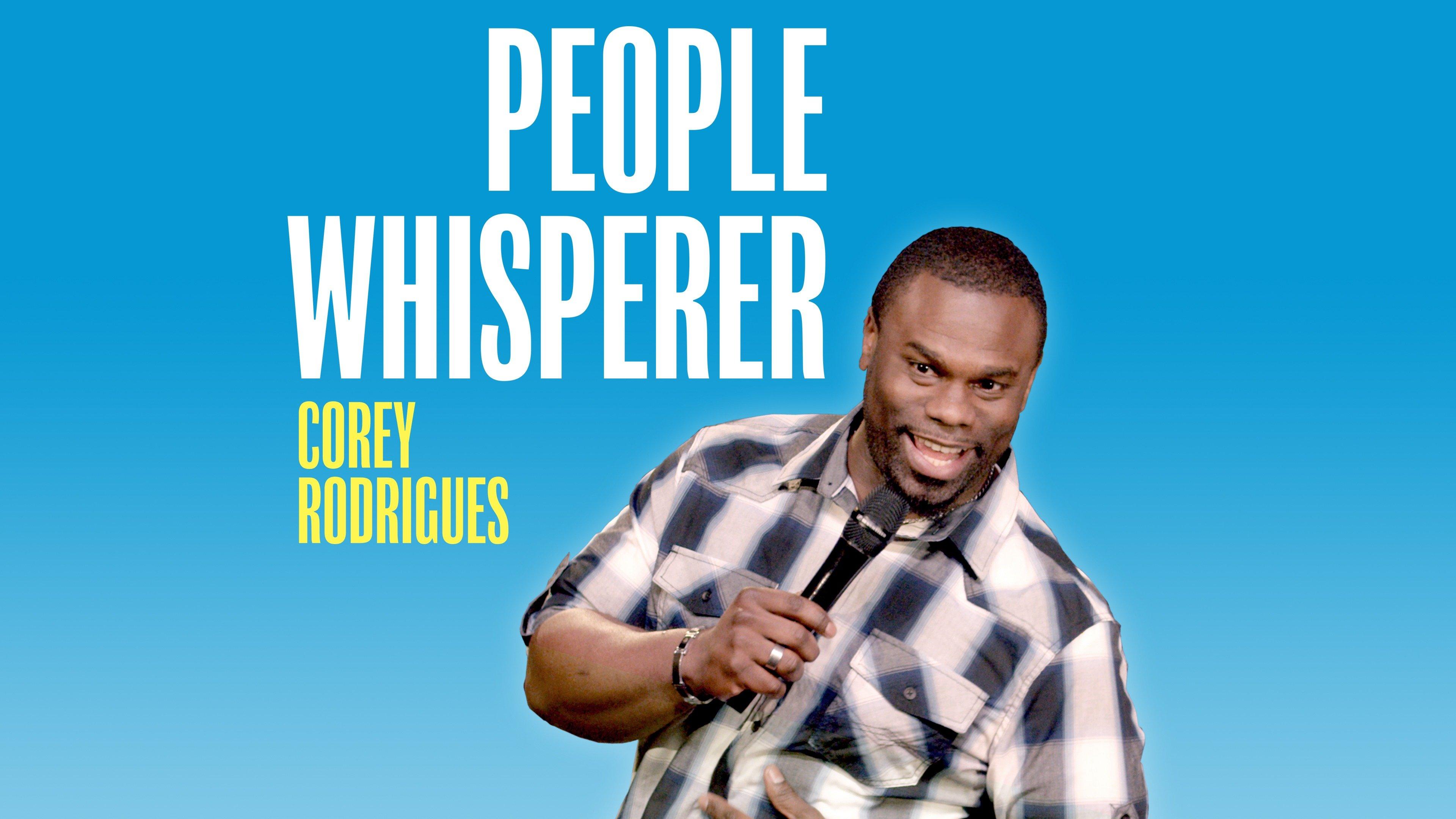 Corey Rodrigues: People Whisperer