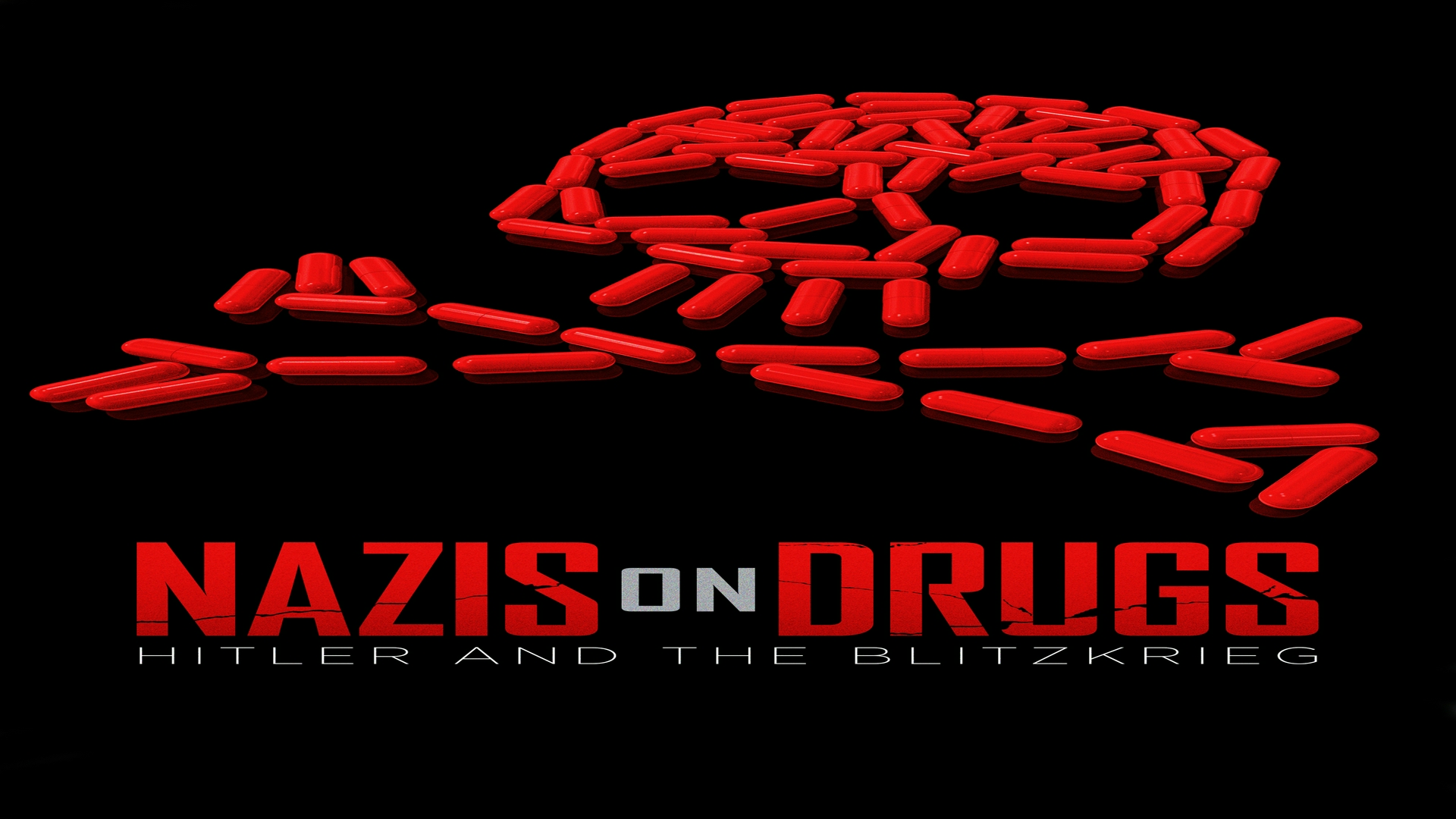 Nazis on Drugs: Hitler and the Blitzkrieg