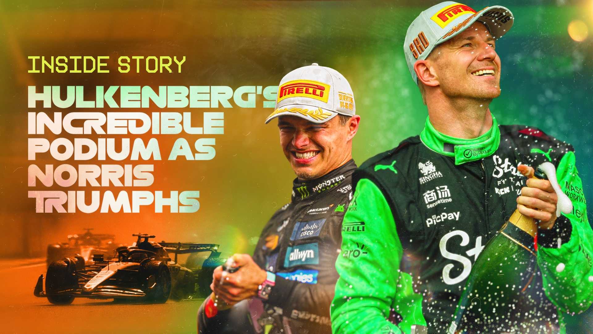 Inside Story: Hulkenberg's Incredible Podium as Lando Triumphs