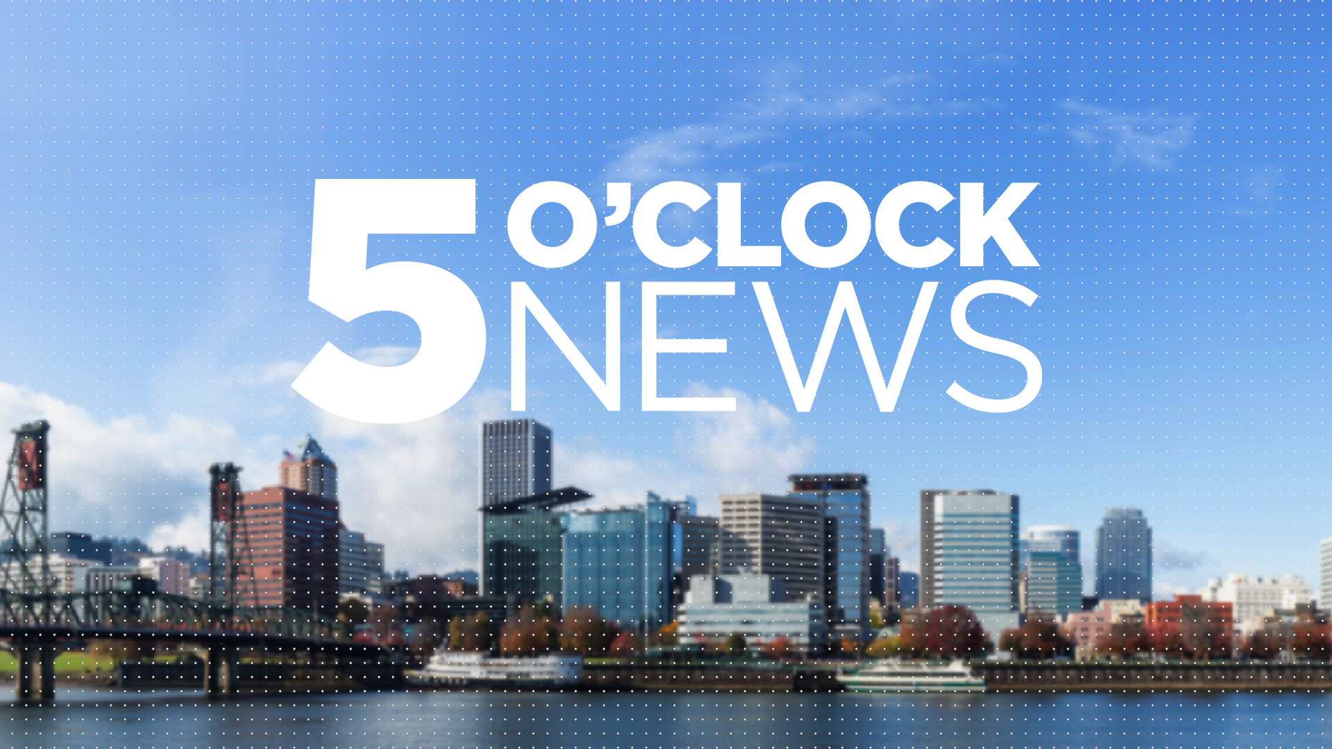 5 O'Clock News