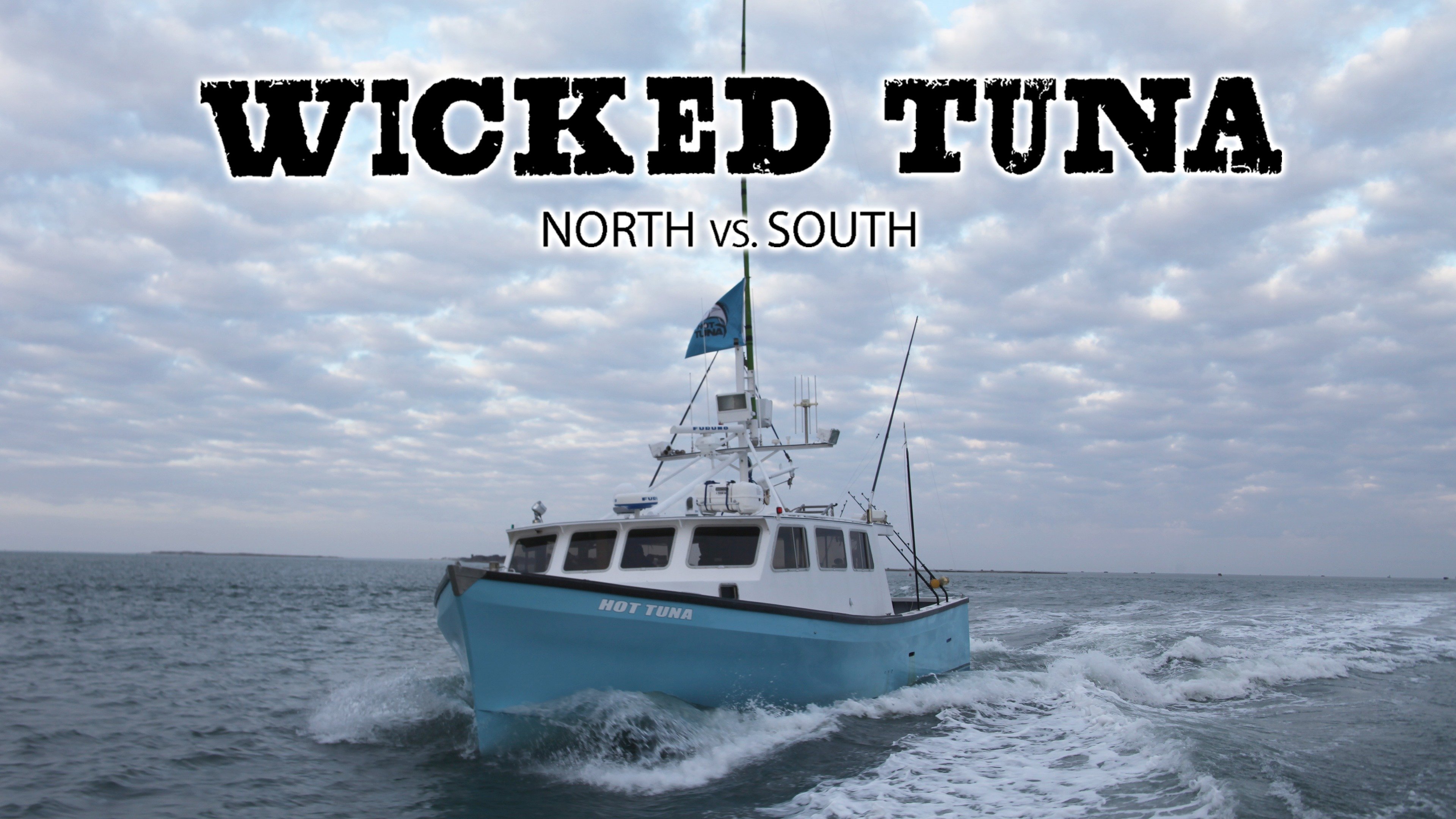 Wicked Tuna: North vs. South