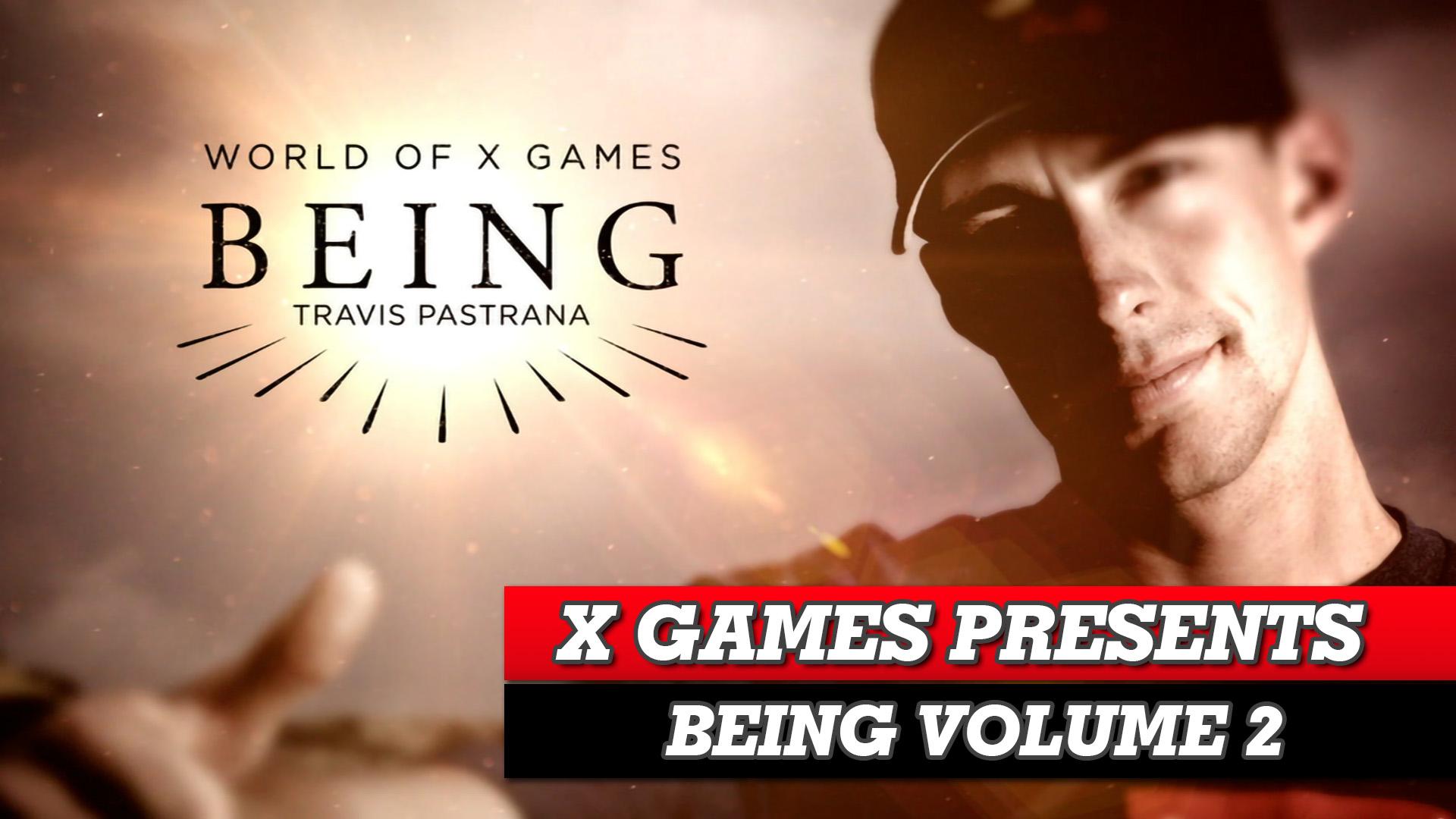 X Games Presents: Being Vol. 2