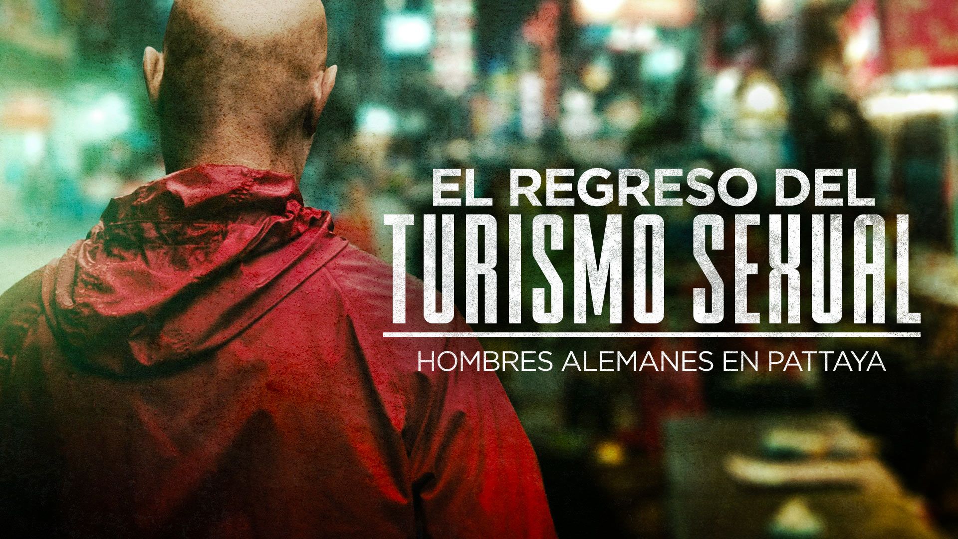El regreso del turismo sexual - hombres alemanes en pattaya