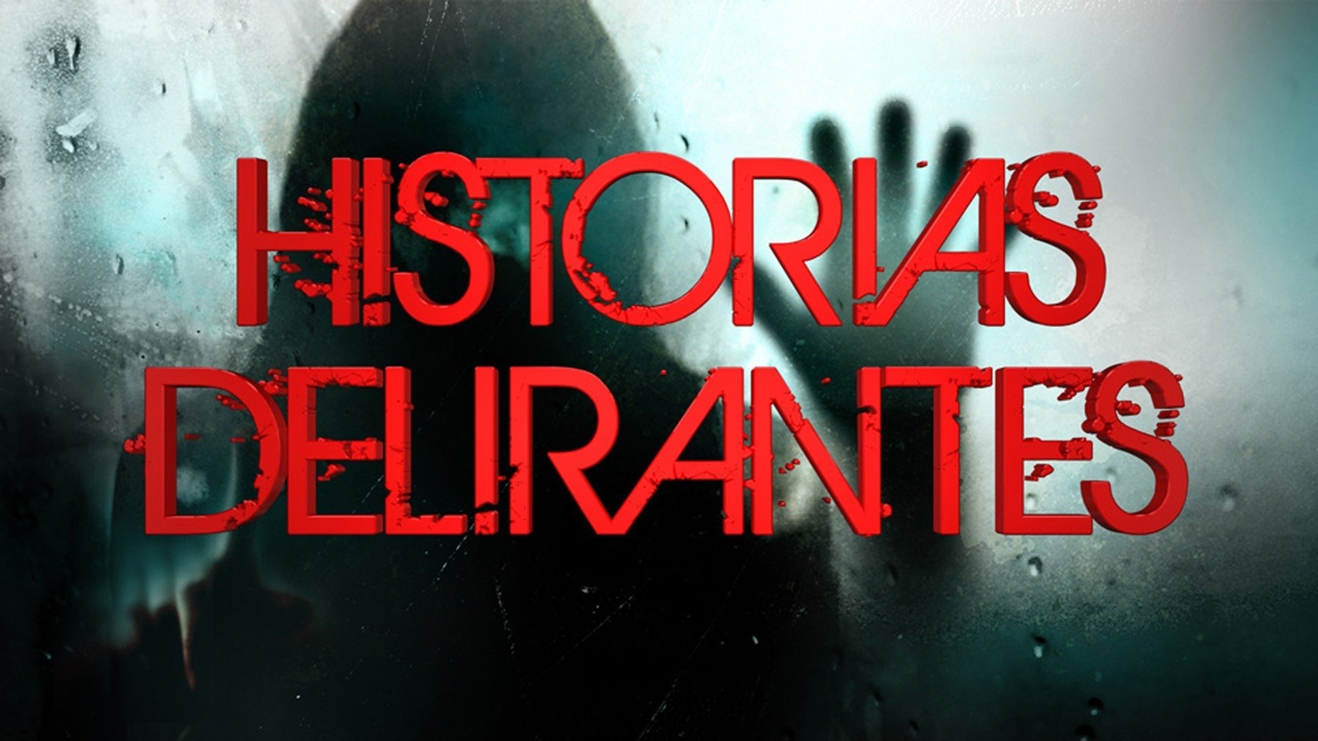 Historias delirantes