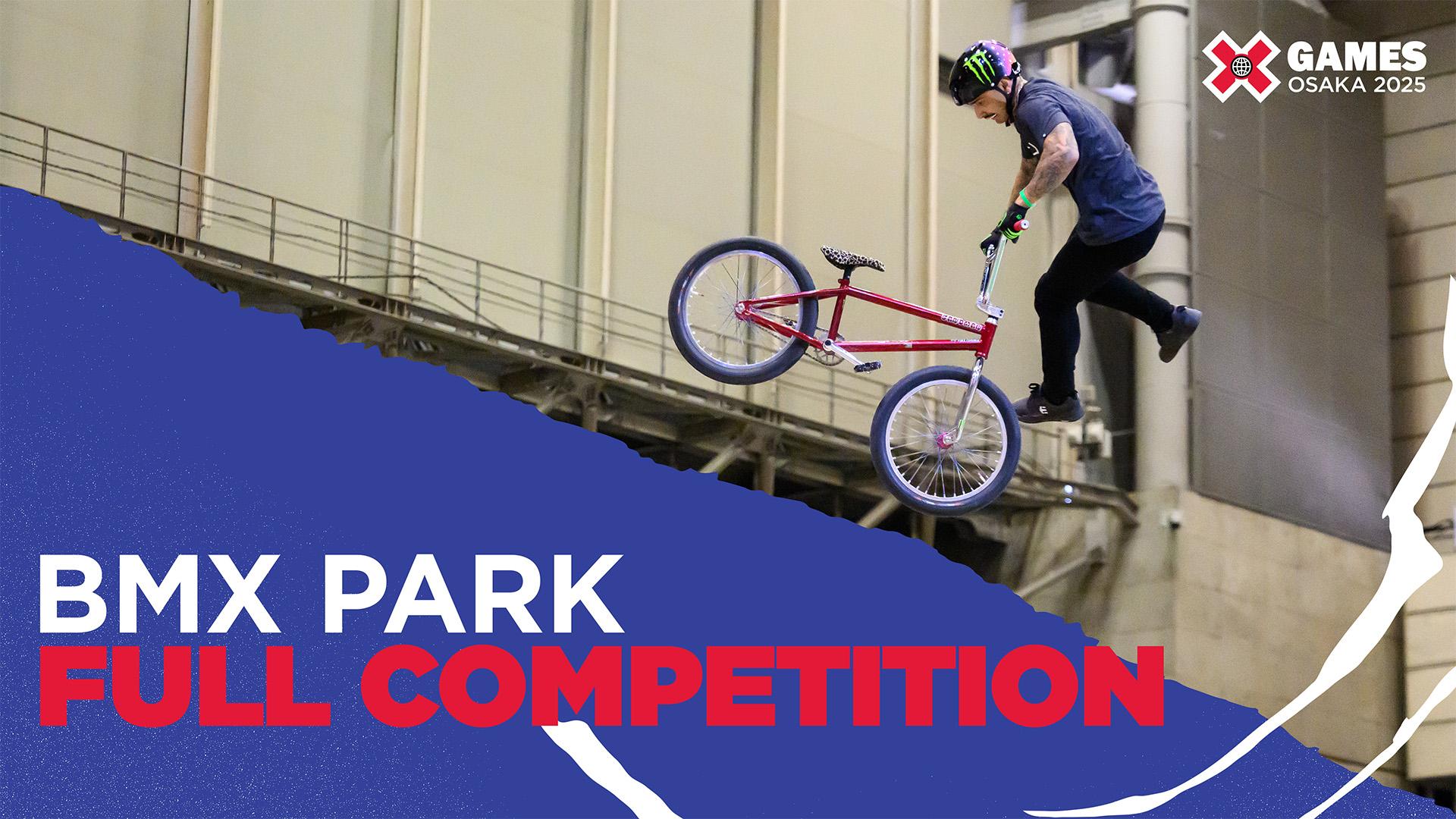 X Games Osaka 2025: BMX Park