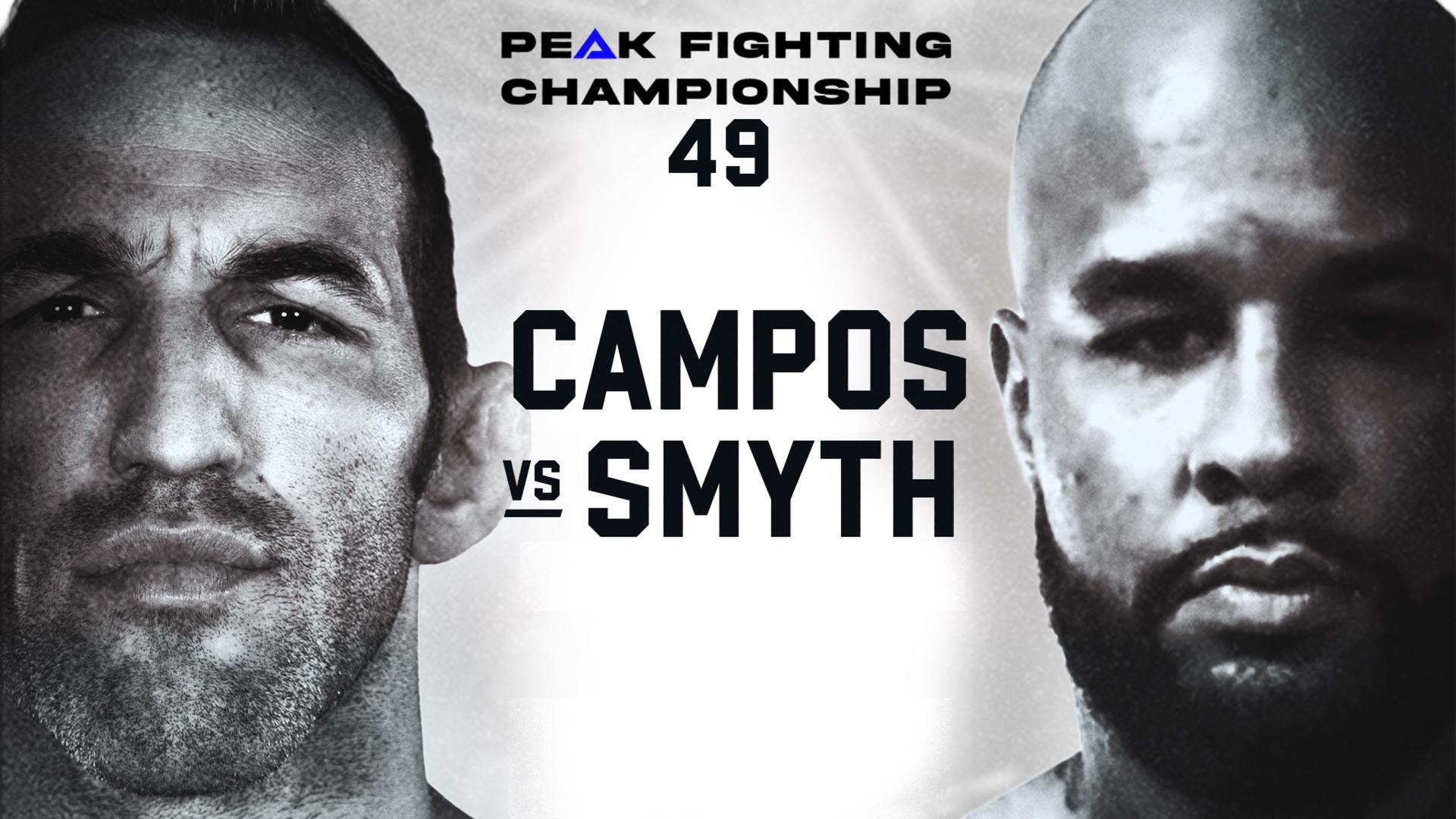 Peak Fighting Championship 49: Campos vs. Smyth