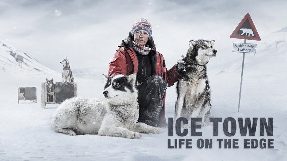 Ice Town: Life on the Edge