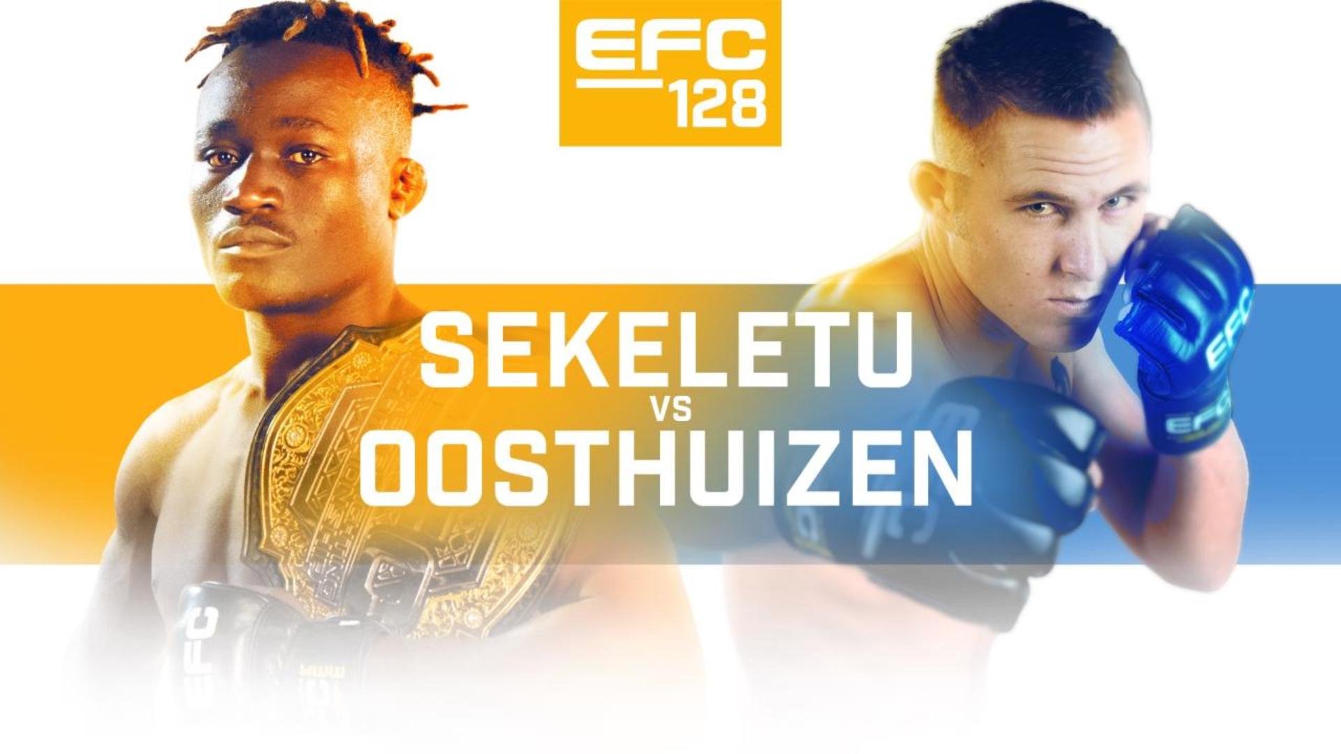 EFC 128: Sekeletu vs Oosthuizen