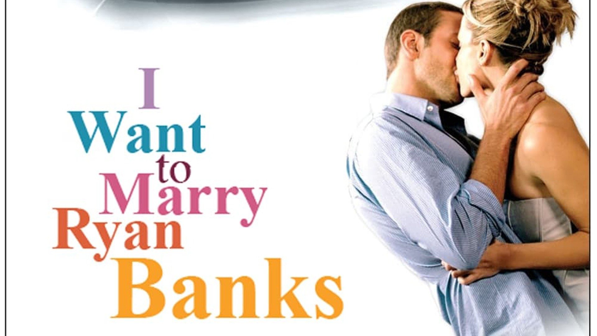 I Want to Marry Ryan Banks