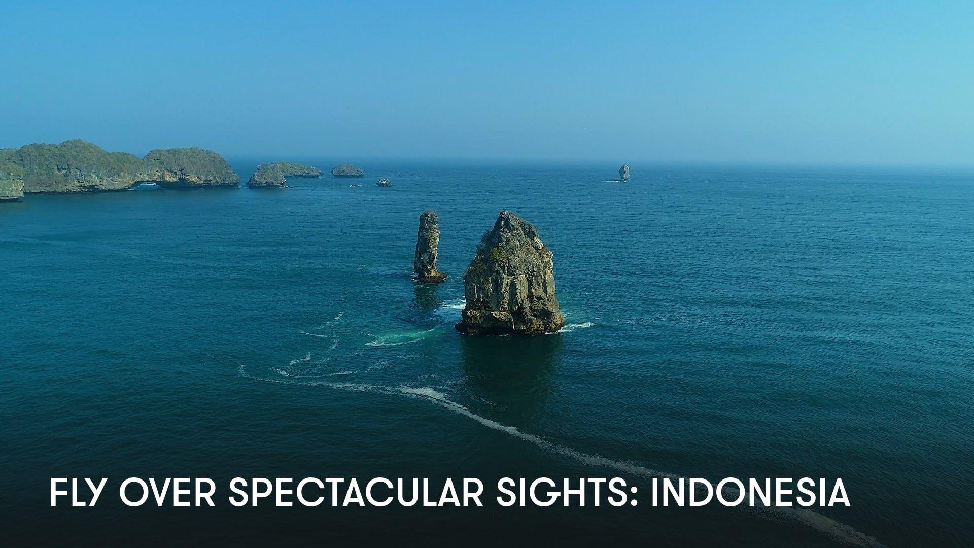 Fly Over Spectacular Sights: Indonesia