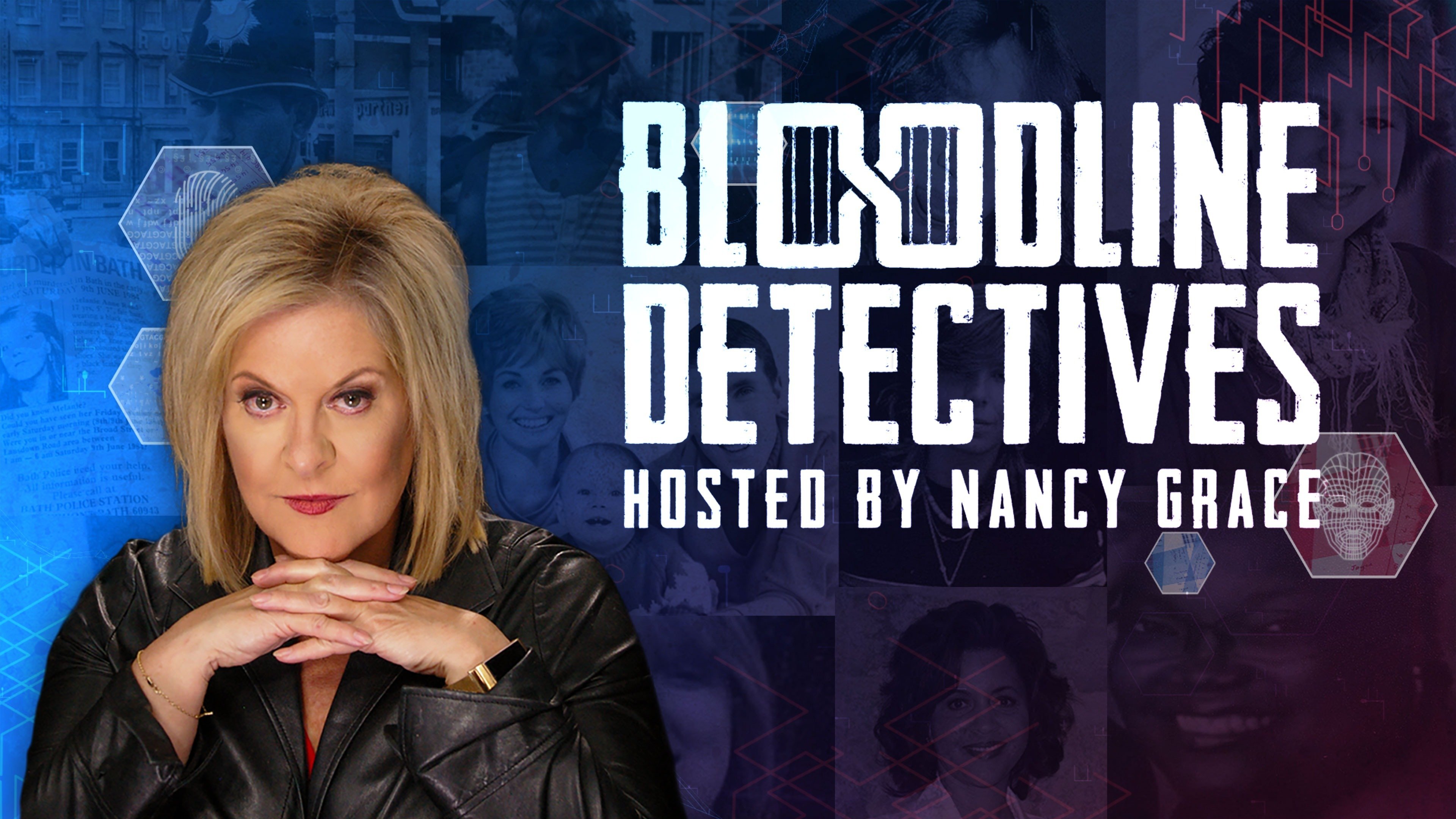 Bloodline Detectives hosted by Nancy Grace