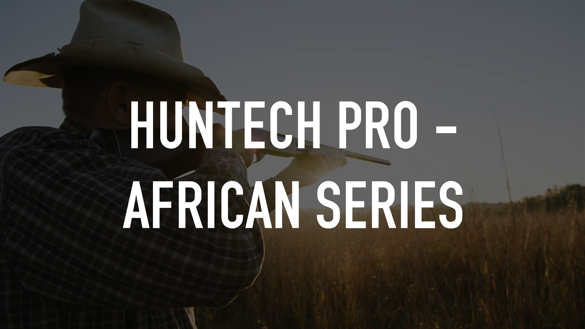 Huntech Pro - African Series